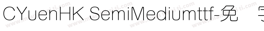 CYuenHK SemiMediumttf字体转换